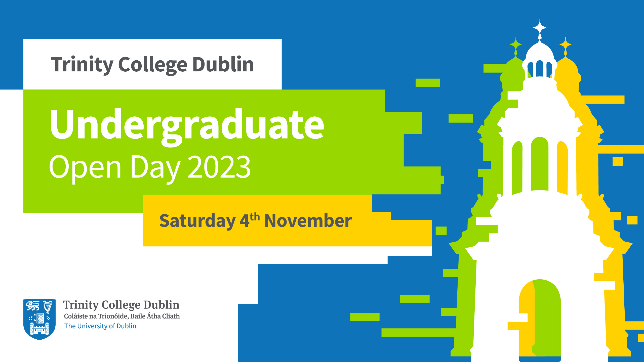 Undergraduate - Trinity Open Day - Trinity College Dublin